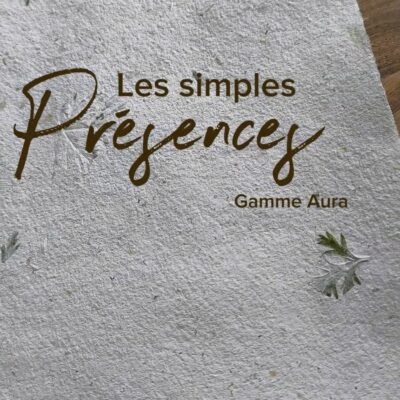 Collection "Les Simples Présence" - Gamme Aura
