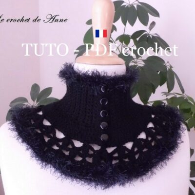 TUTO CROCHET – Tour de cou/Col de style Victorien , orné de belles bordures fourrures , facile à réaliser !
