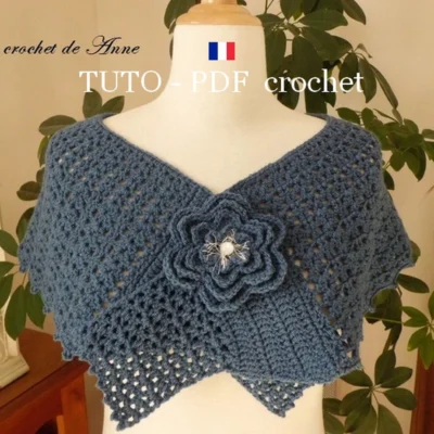 TUTO CROCHET – Pèlerine / Châle , aux jolis points fantaisies , fermé par une fleur broche , facile à réaliser !